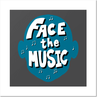 Face the Music Posters and Art